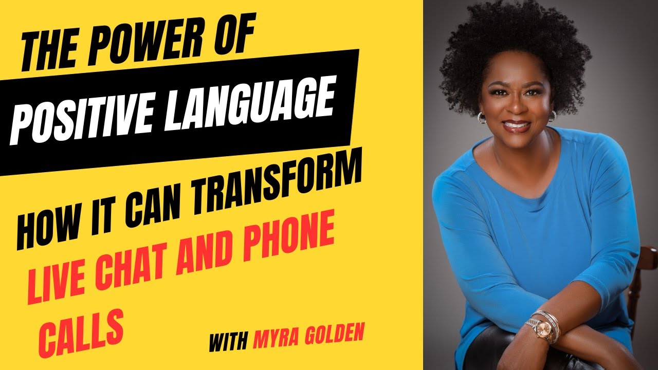 The Power of Positive Language: How it Can Transform Live Chat and Phone Calls