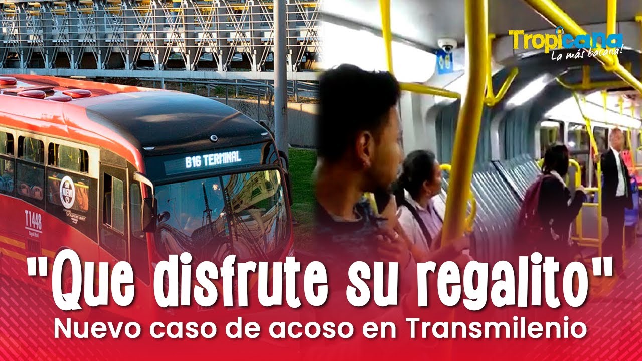 Nuevo caso de acoso en Transmilenio alerta las redes: 