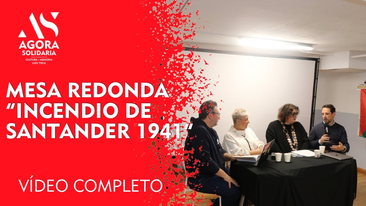Mesa redonda “Incendio de Santander 1941”