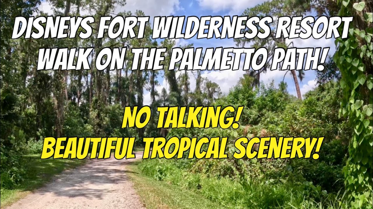 Disney&rsquo;s Fort Wilderness Resort Quiet Walk on The Palmetto Path! No Talking!