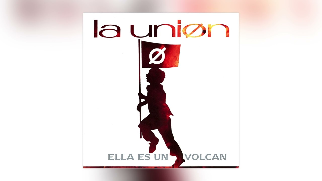 La Unión - Ella Es Un Volcán (Single Remix) (Audio Oficial)