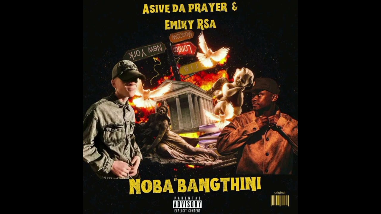 #Trending: @Asive Da Prayer Feat @Emiky_RSA  - #Noba Bangathini 