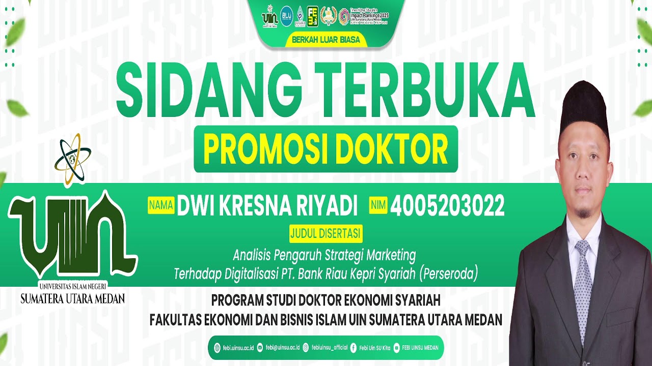 SIDANG TERBUKA PROMOSI DOKTOR | DWI KRESNA RIYADI | PRODI S3 EKSYA FEBI UINSU