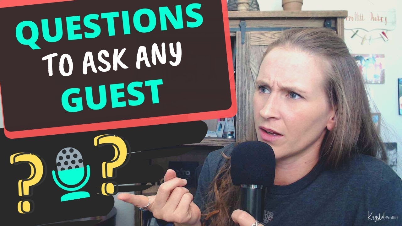 Podcast Interview: 10 Questions to Ask Any Podcast Guest