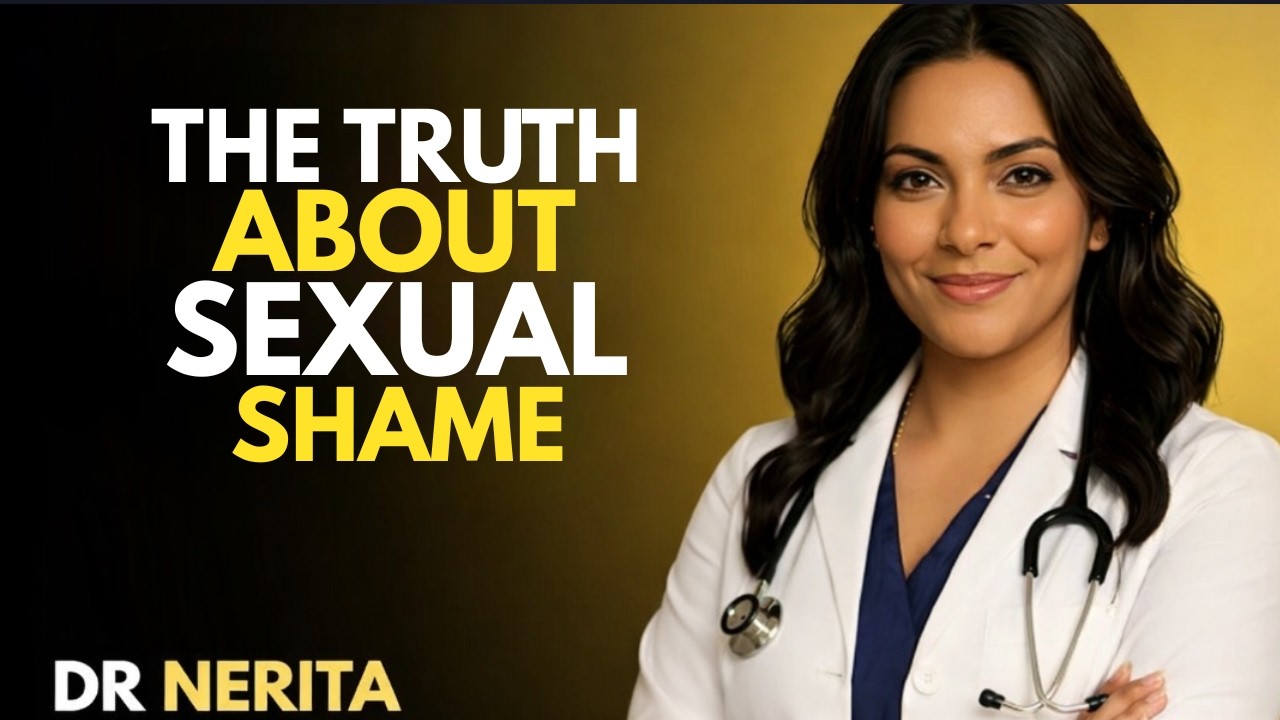 Why You Feel “Broken” in Bed (And How to Stop Hating Your Body | DR NERITA
