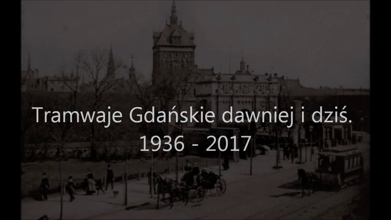 Gdańskie tramawaje dawniej i dziś