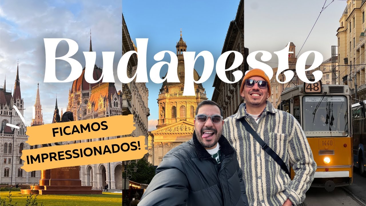 Vale a Pena Visitar Budapeste?