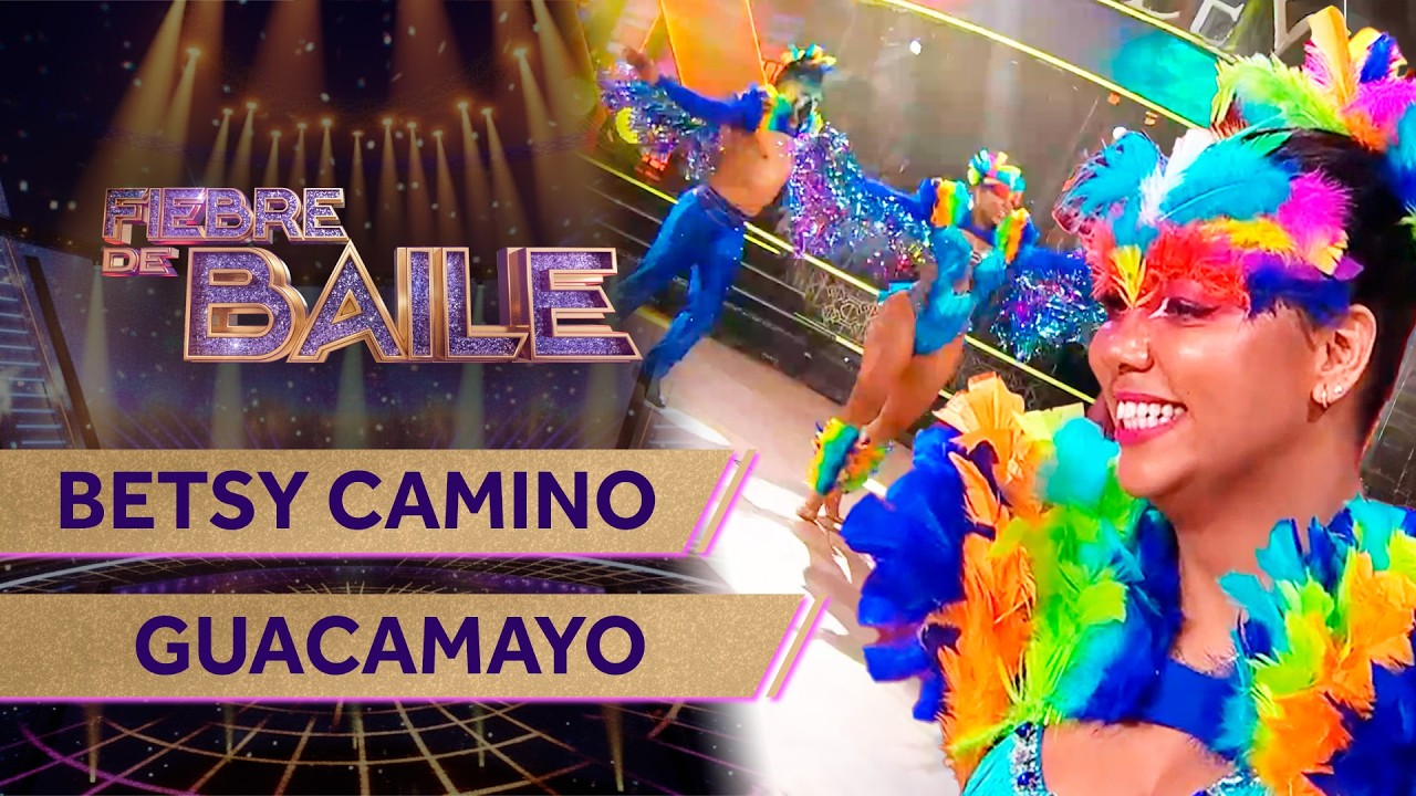 BETSY CAMINO - GUACAMAYO 💃 NOCHE DE INSTINTO ANIMAL ✨ Fiebre de Baile 2