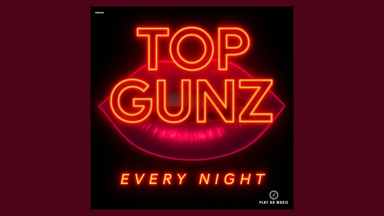 Top Gunz - Every Night  (Extended Mix)