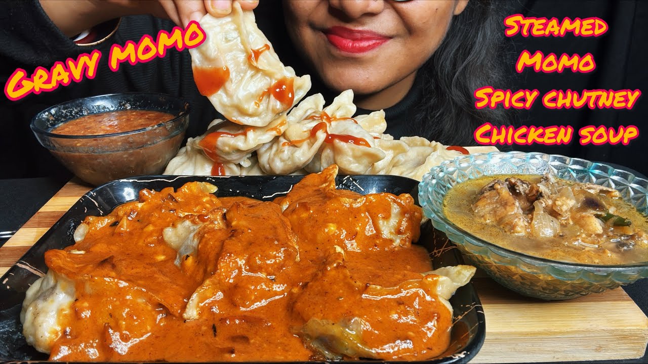 🔥 Spicy Gravy Momo & Steamed Momo Mukbang with Chicken Soup | Ultimate Comfort Feast