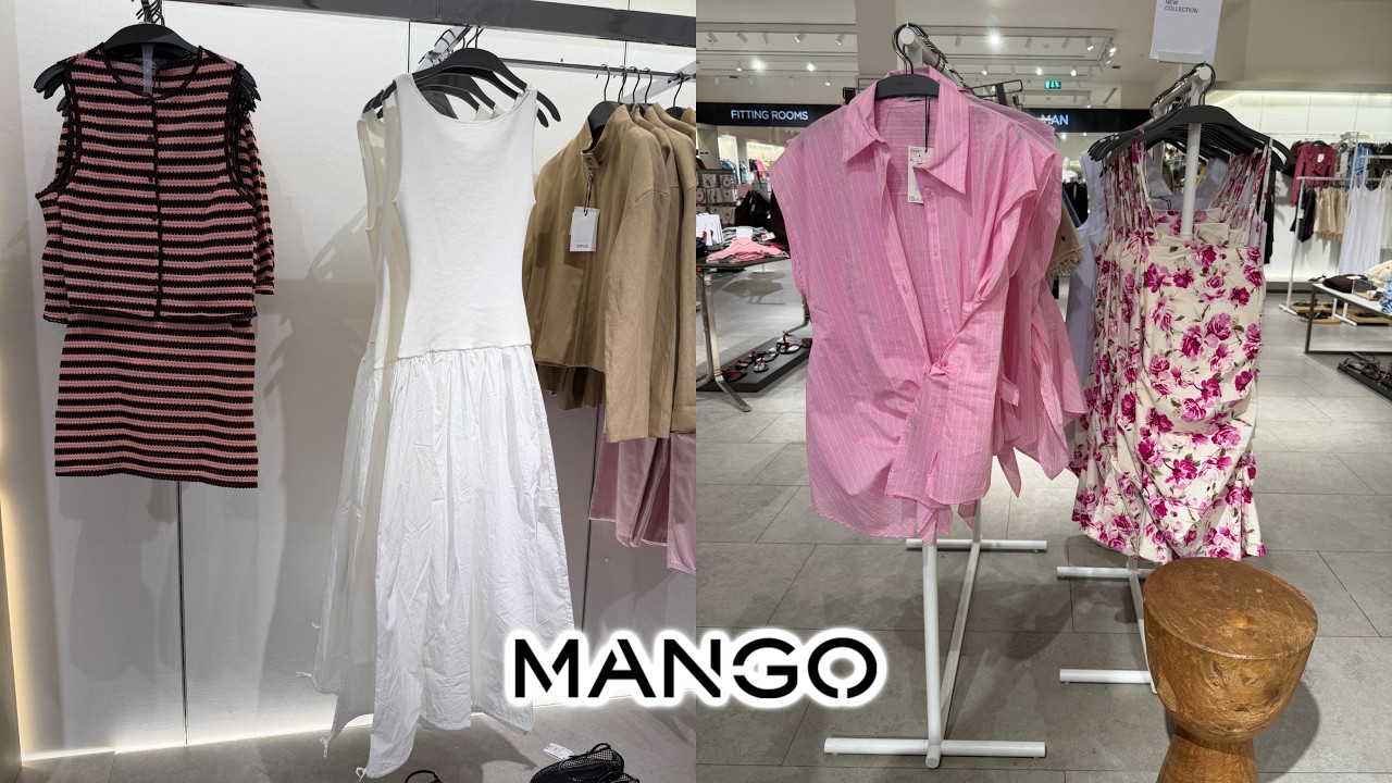 🩵 MANGO NEW SUMMER 2026 ARRIVALS ❤️ ELEGANT MODERN WOMEN&rsquo;S FASHION