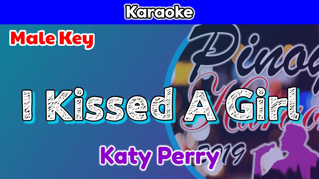 I Kissed A Girl by Katy Perry (Karaoke : Male Key)