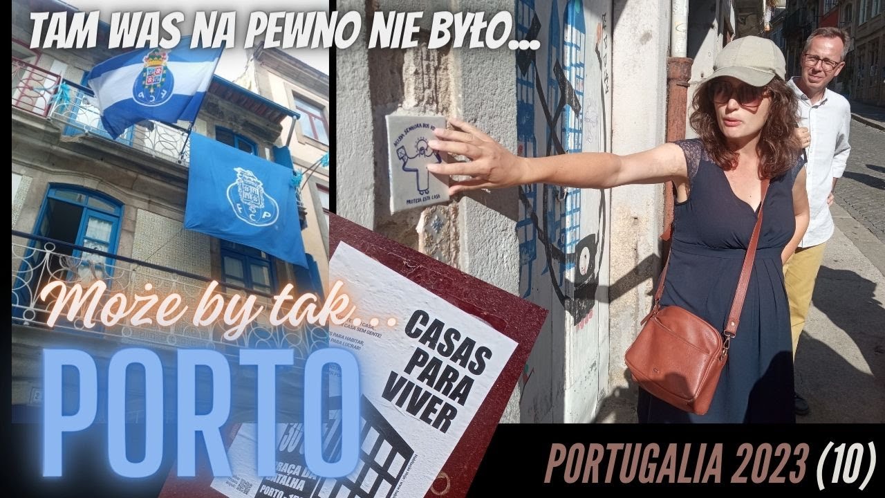 (43) Może by tak... #portugalia Zwiedzamy #porto z Dorotą Woicką (część 1). Tam nie byliście