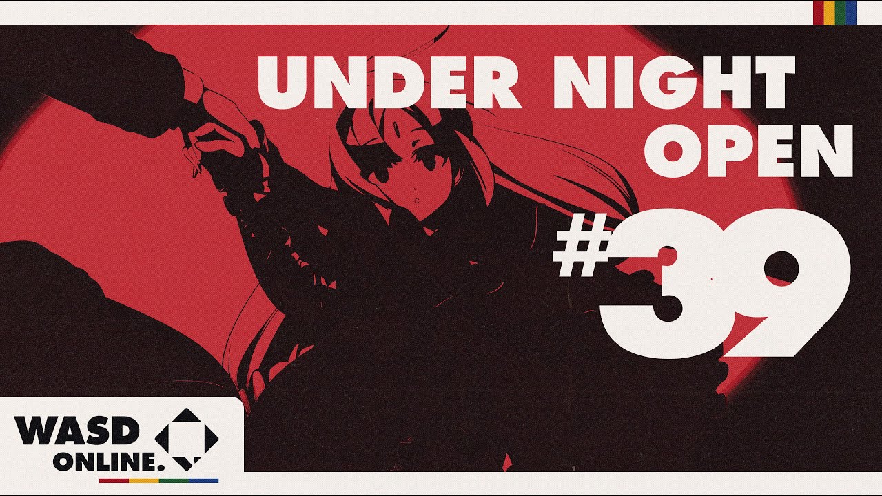 [UNI2 | Under Night In-Birth II Sys:Celes] WASD Open #39 - !bracket !matcherino !patreon !discord