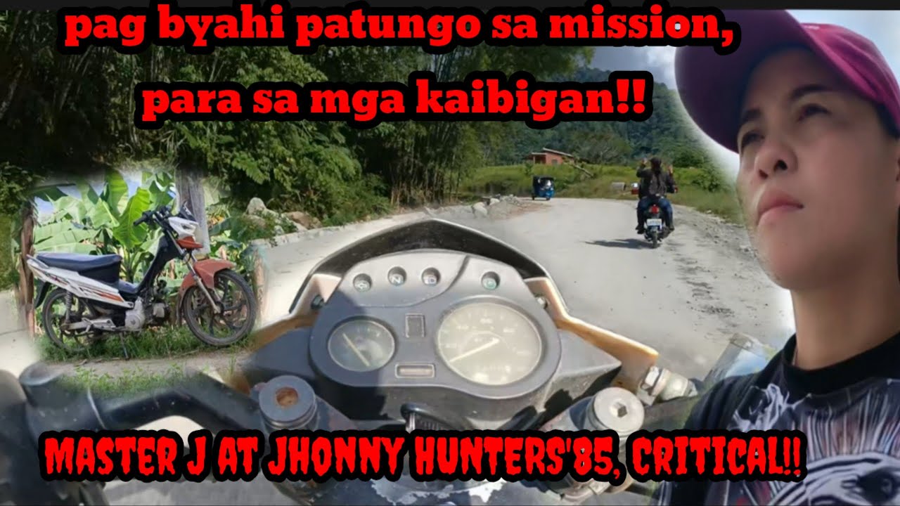BYAHI PATUNGO SA MISSION, MASTER J AT JHONNY HUNTERS' 85 CRITICAL