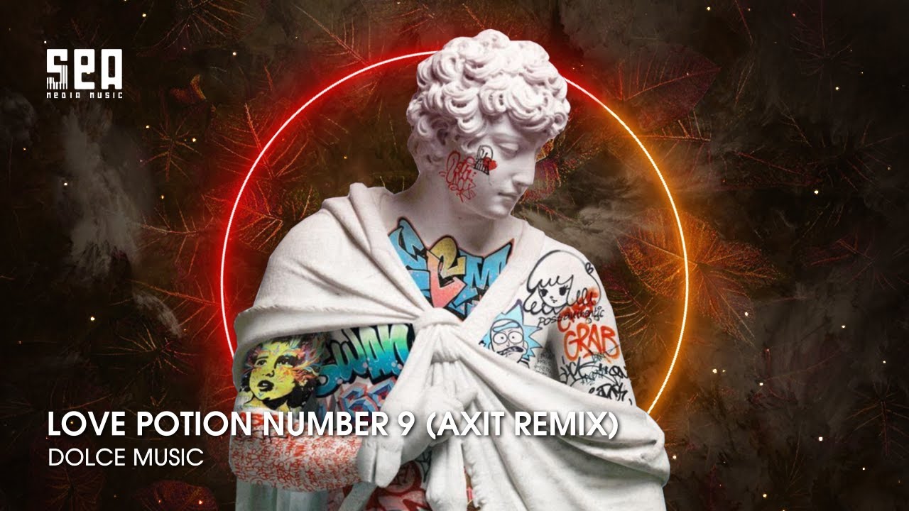 LOVE POTION NUMBER 9 (PA PA x GNOR) REMIX - NHẠC N&Agrave;O HOT BẰNG NHẠC N&Agrave;Y