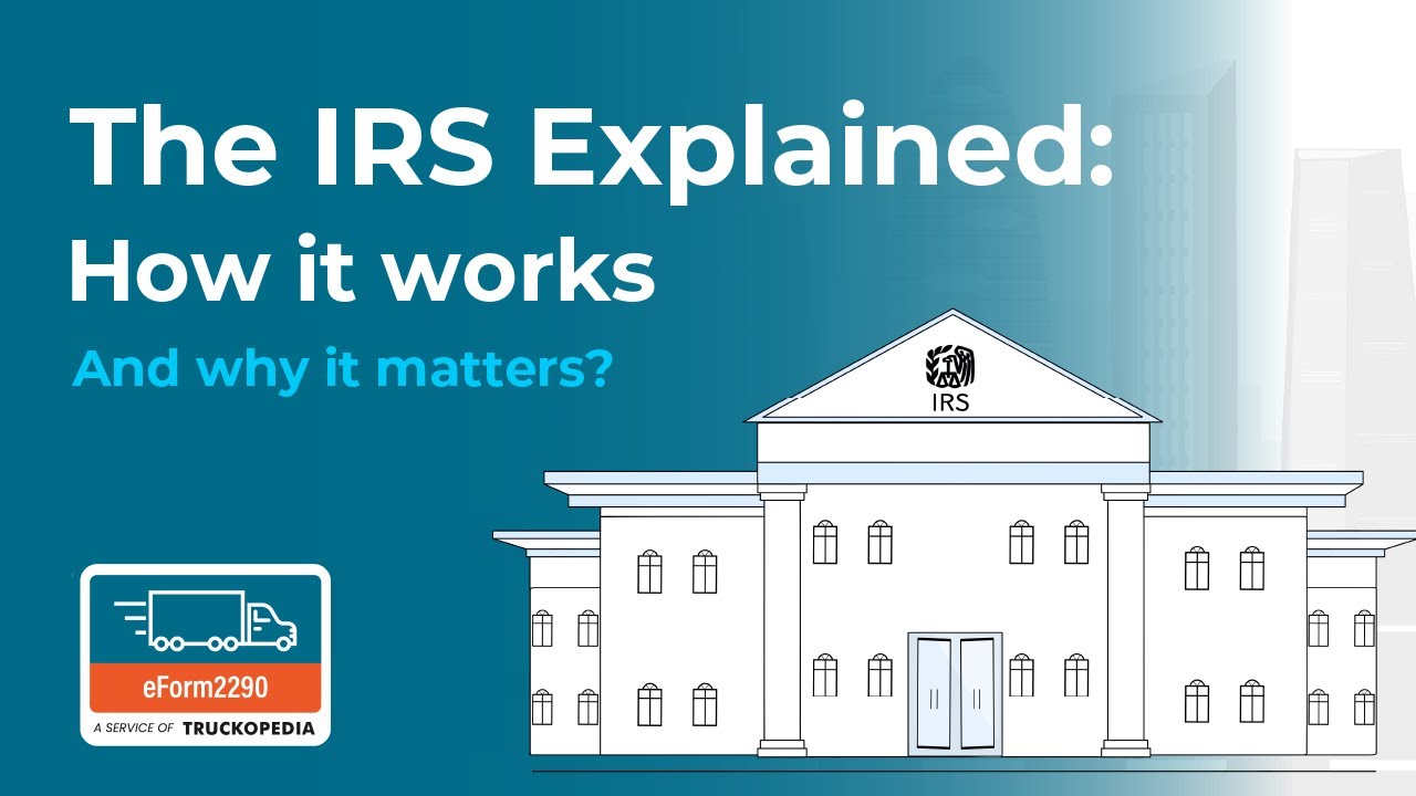The IRS Explained: What You Need to Know