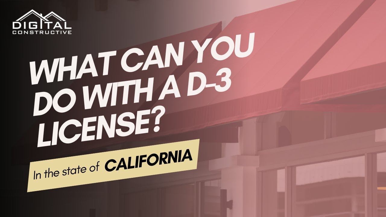 What Jobs Can You Do With a D-3 License? Awnings and Patio Covers Contractors in California!