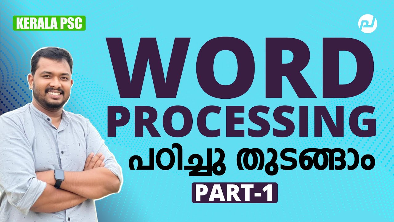 Word Processing പഠിച്ചു തുടങ്ങാം | LD TYPIST | COMPUTER ASSISTANT | KERALA PSC | ASIF T