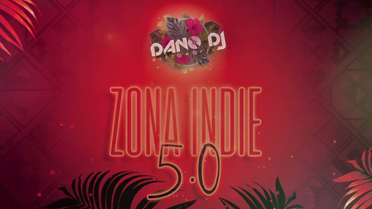 Dano Dj - Zona Indie 5.0 || (Sesión 100% indie pop rock en español)