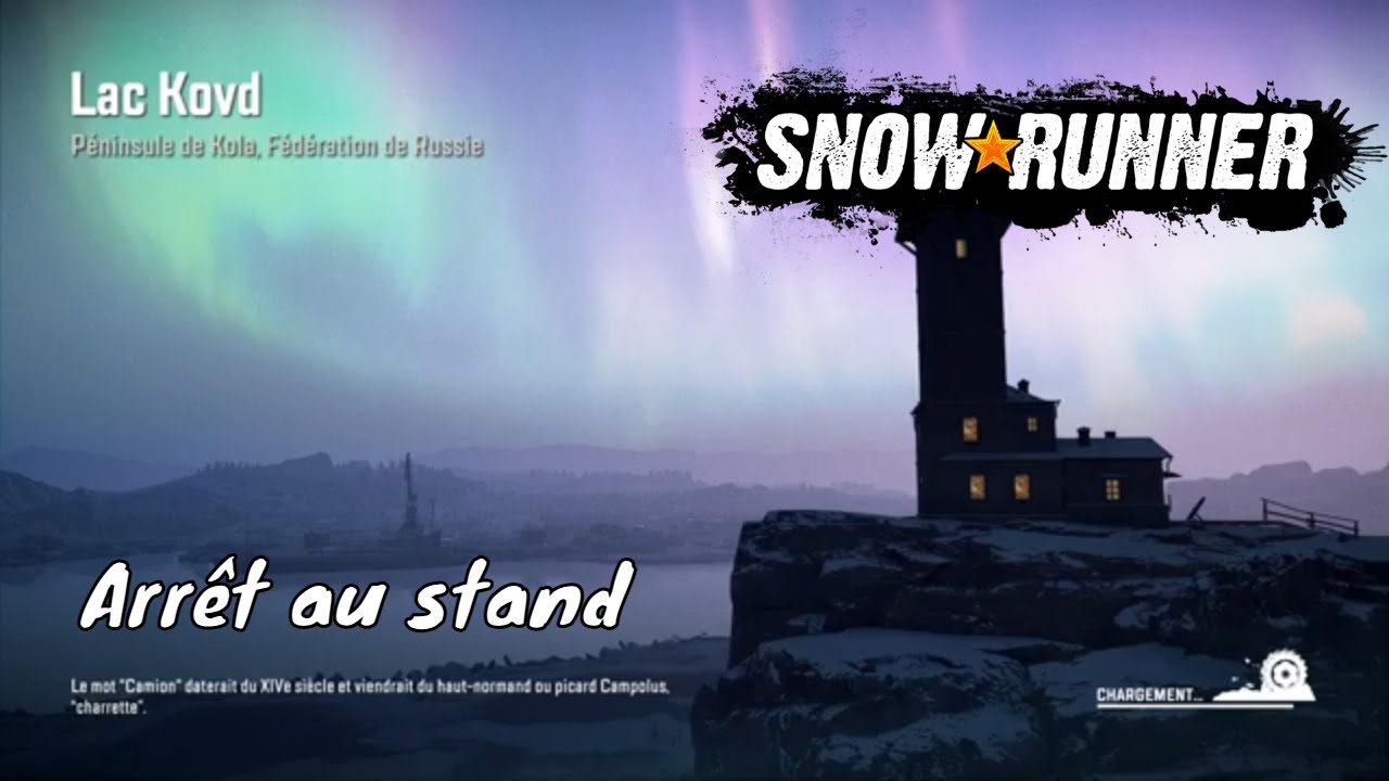 Snowrunner - Arrêt au stand - Lac Kovd - Péninsule de Kola