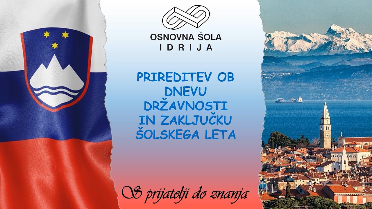 Prireditev ob dnevu državnosti in zaključku šolskega leta