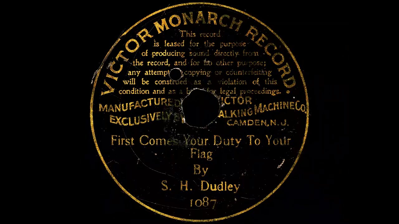 First Comes Your Duty To Your Flag - S. H. Dudley (1901)