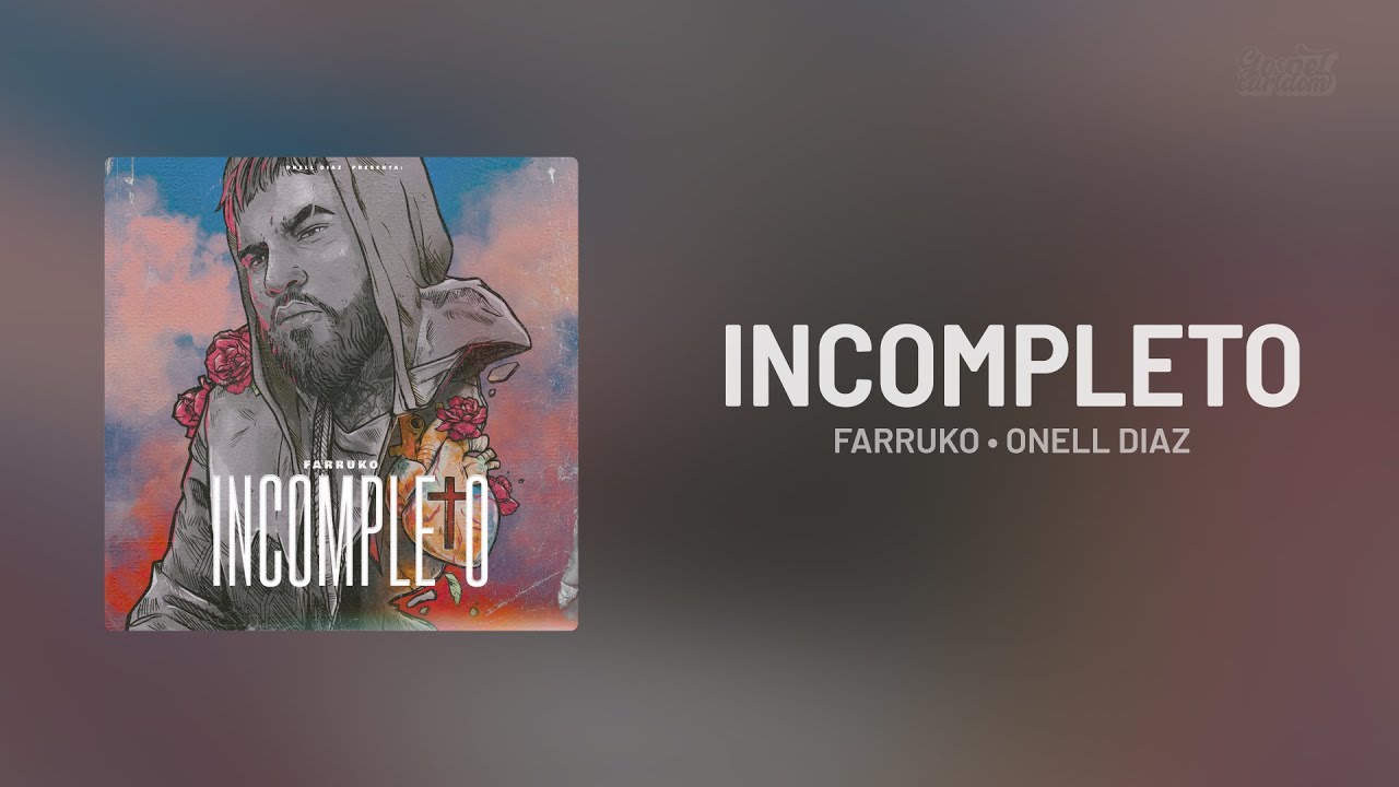 Farruko, Onell Diaz — INCOMPLETO (Letra)