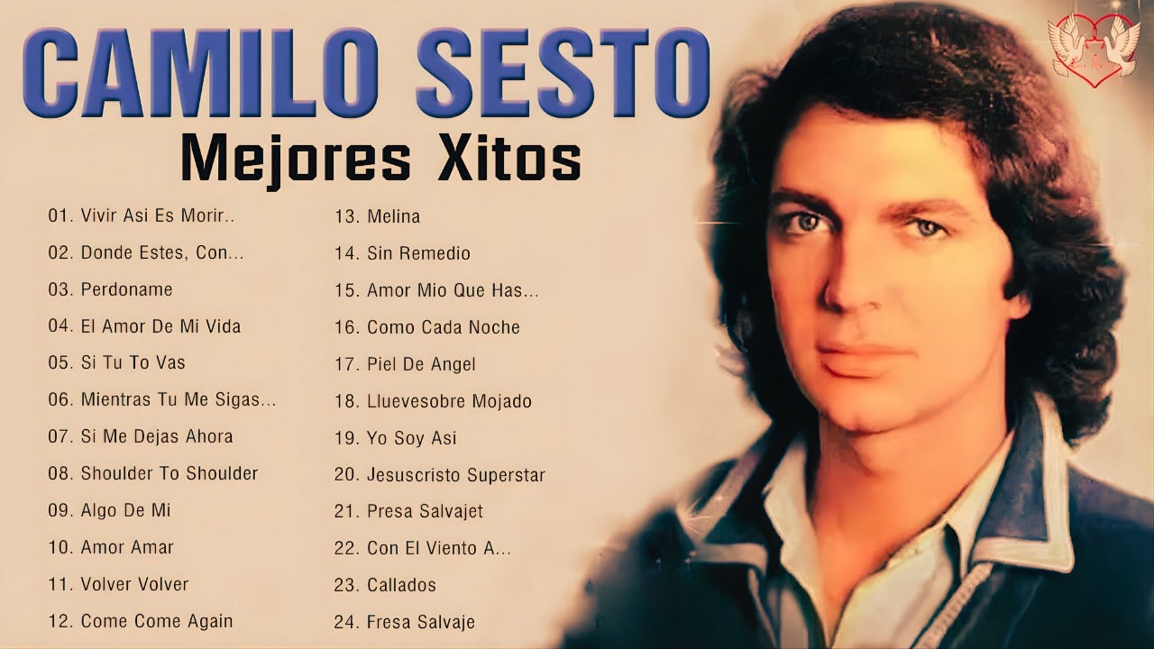 CAMILO SESTO 30 GRANDES EXITOS ROMANTICAS DEL RECUERDO ~Viejitas Pero Buenas Románticas Camilo Sesto