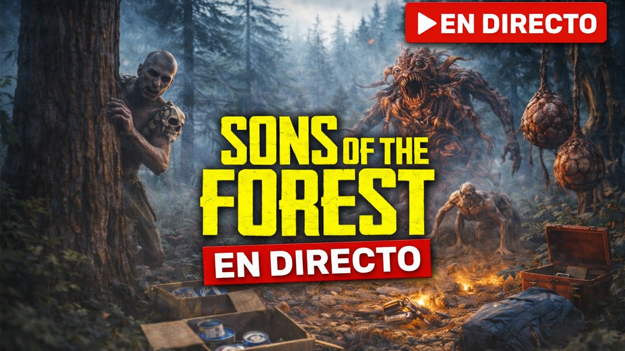 SONS OF THE FOREST 😈 Luchando, looteando y construyendo en directo