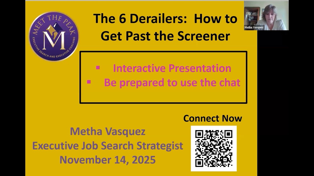 11 14 25 Metha Vasquez: The 6 Derailers: Most Common Initial Screen Questions Hindering Job Seekers