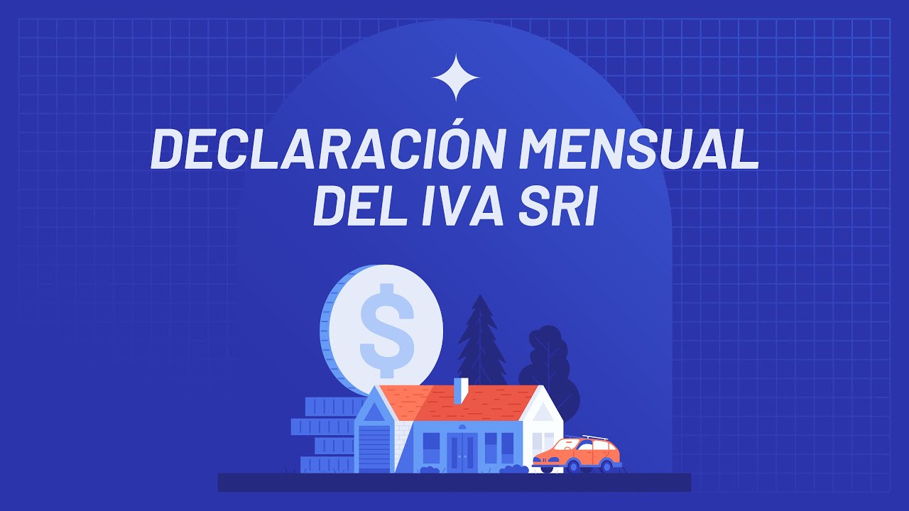 COMO REALIZAR UNA DECLARACI&Oacute;N DEL IVA MENSUAL DEL SRI 2022