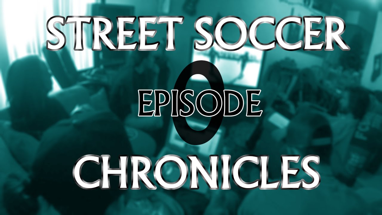 STREET SOCCER CHRONICLES | Episode 0: Friendly City