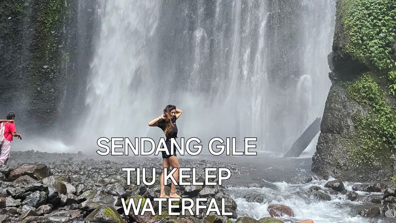 SENDANG GILE WATERFALL  AND TIU  KELEP WAYERFALL.SENARU .LOMBOK UTARA .KAKI GUNUNG RINJANI