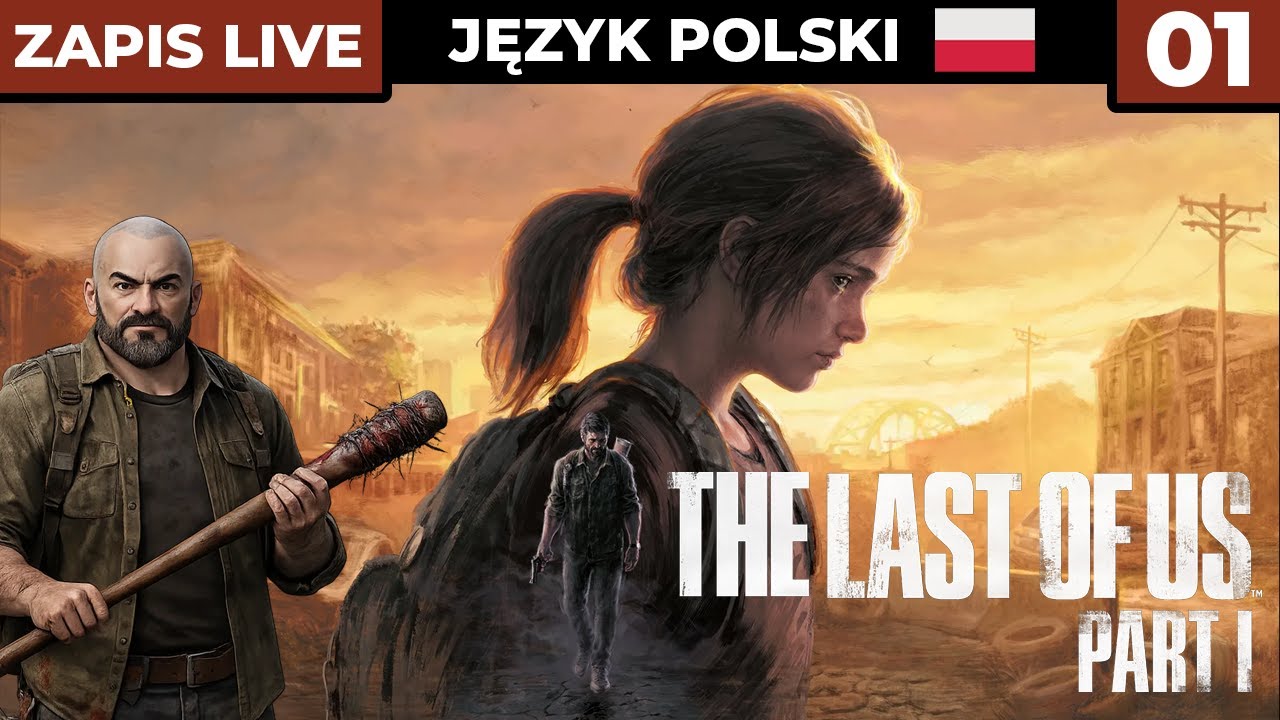 The Last of Us Part I PL #1 - Gdzie grzyba można złapać... - Gameplay PL
