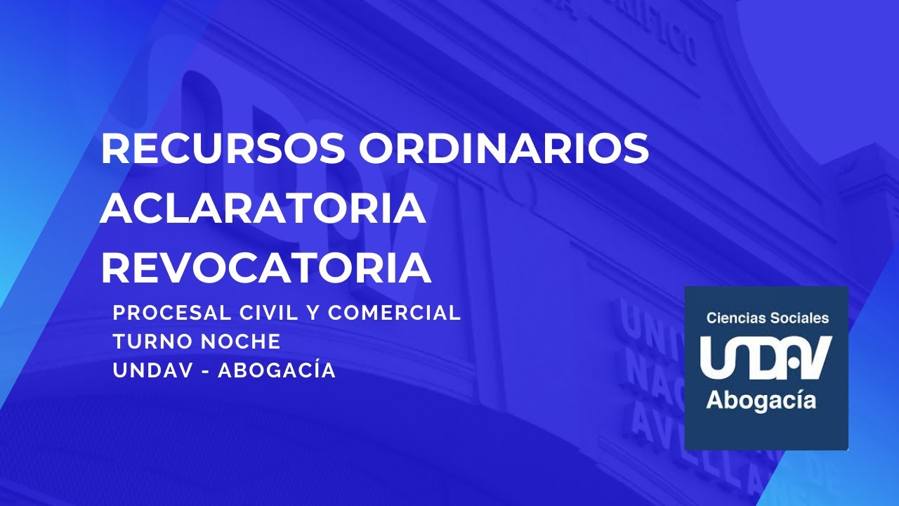Recursos ordinarios: aclaratoria y revocatoria