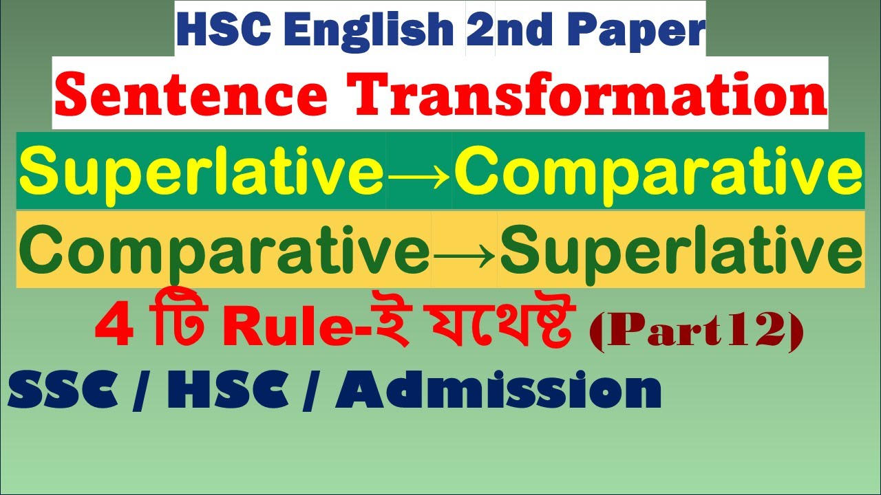 Changing Degrees of Adjectives | Superlative to Comparative & Comparative to Superlative Degree