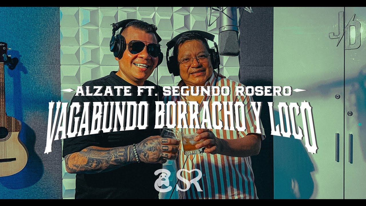ALZATE X SEGUNDO ROSERO - VAGABUNDO BORRACHO Y LOCO | VIDEO OFICIAL