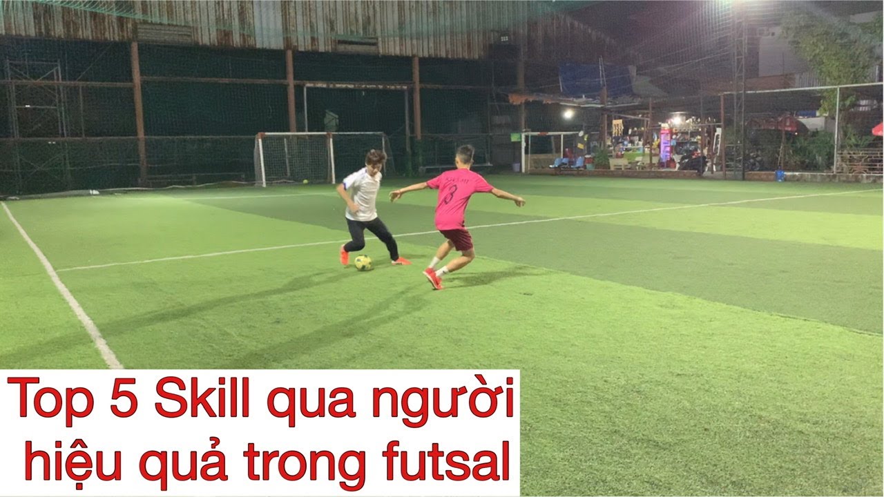 VÕ TRUNG KIÊN I HƯỚNG DẪN TOP 5 KỸ THUẬT BÓNG ĐÁ | QUA NGƯỜI HIỆU QUẢ TRONG FUTSAL