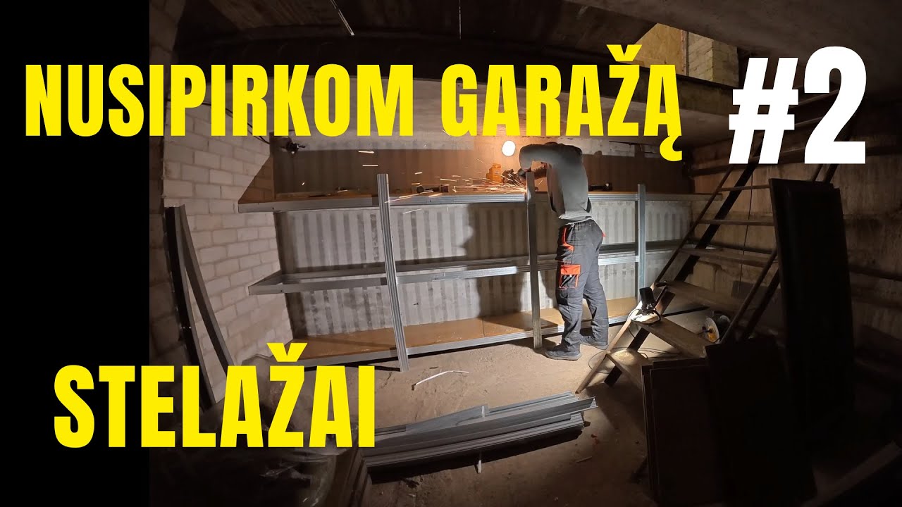 Nusipirkom garažą  – gaminam stelažus (#2)