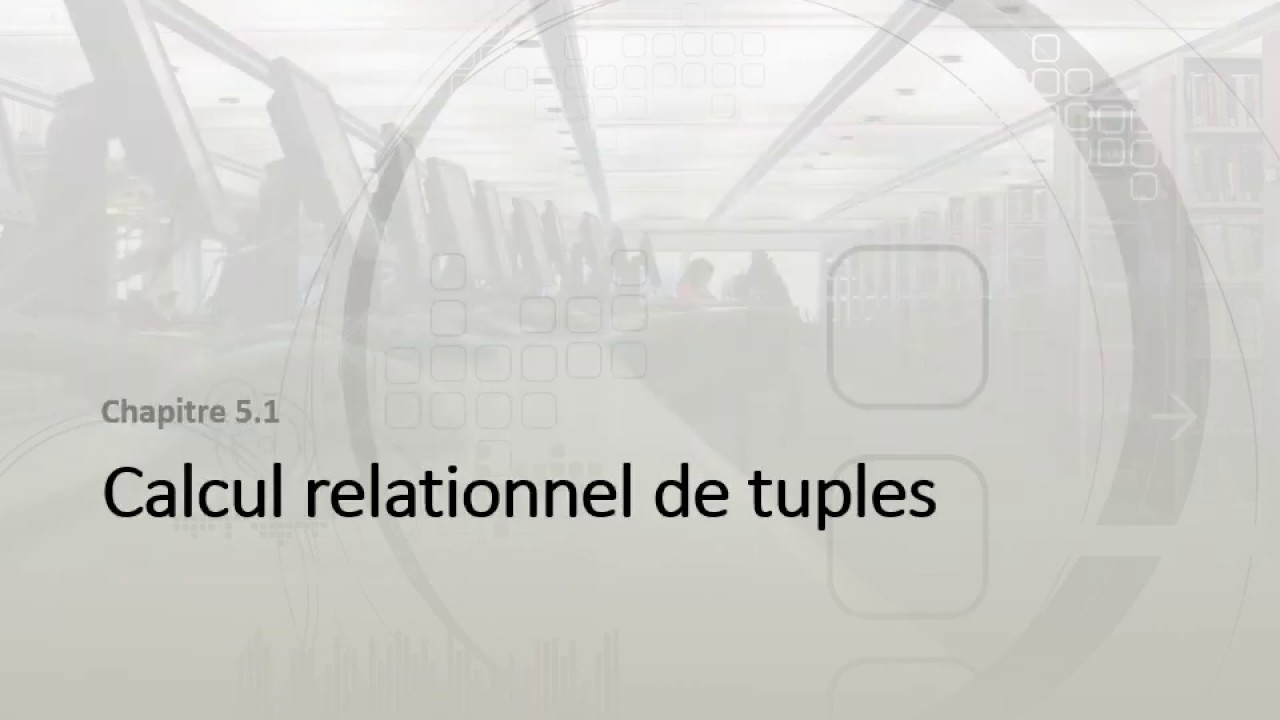 Chapitre 5 - Calcul Relationnel