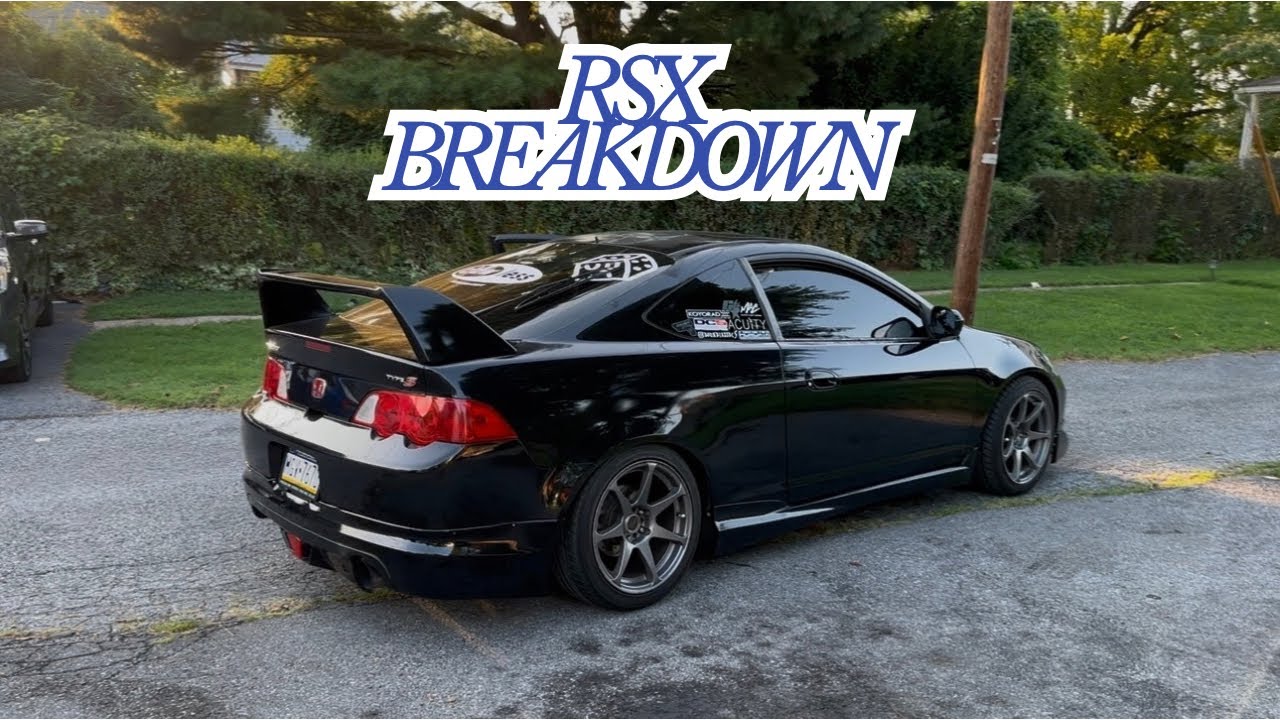 RSX Type-S Build Breakdown