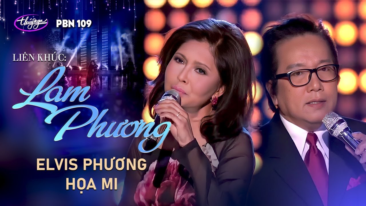 PBN 109 | Họa Mi & Elvis Phương - LK Lam Phương