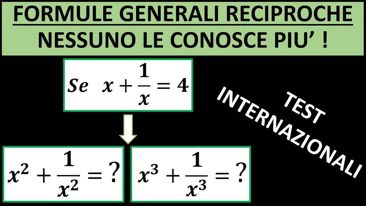 Nessuno conosce più le formule generali reciproche alle scuole superiori. Test internazionali!