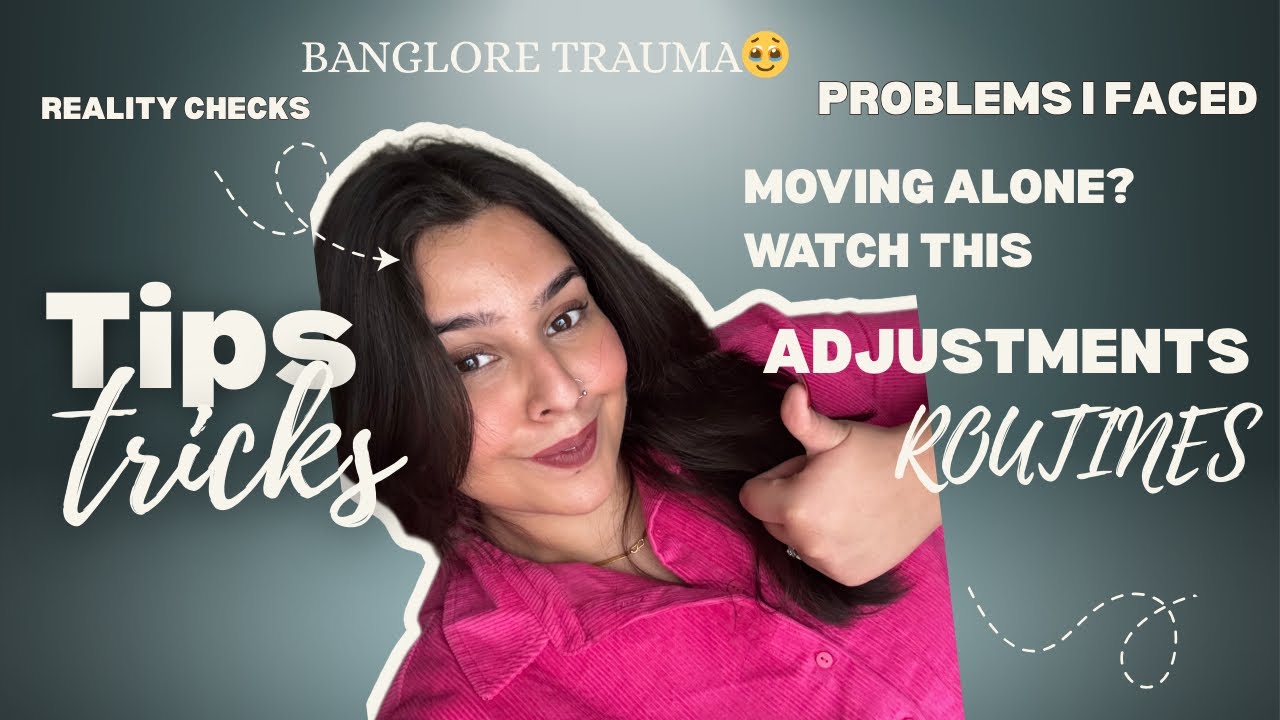 Shifting to Bangalore: Problems, Tips & Honest Truth!