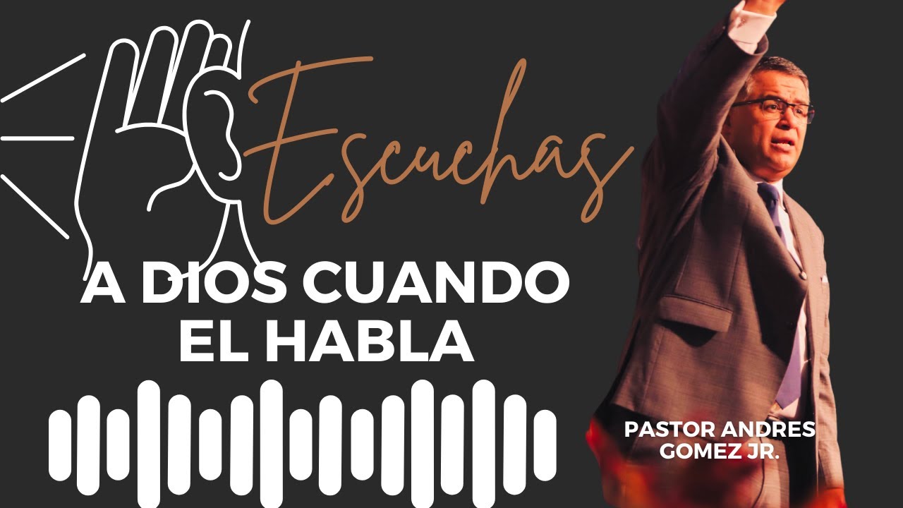 Puede oír la voz de Dios - Pastor Andres Gomez (Predicación Bautista, Fundamental)