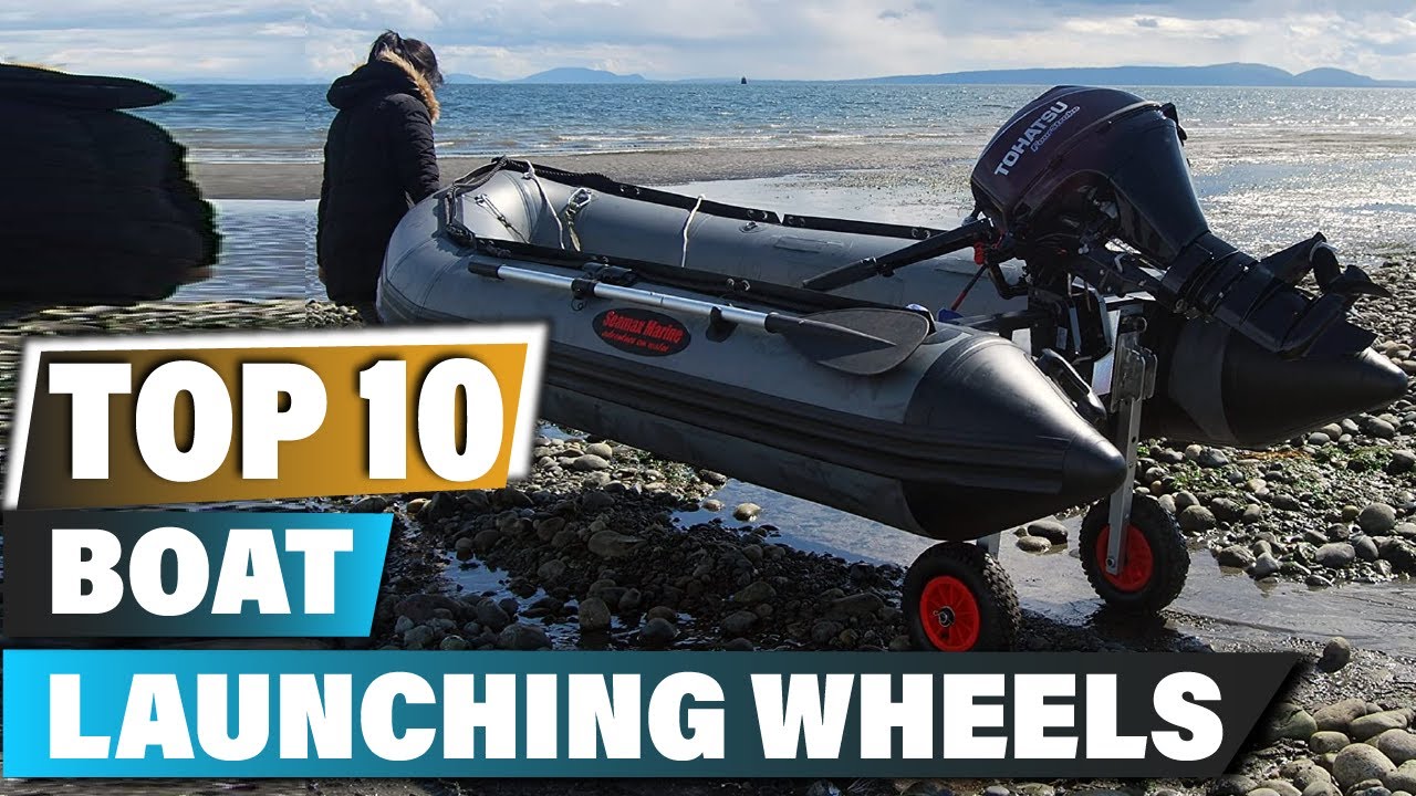 Best Boat Launching Wheels In 2025 - Top 10 Boat Launching Wheel Review