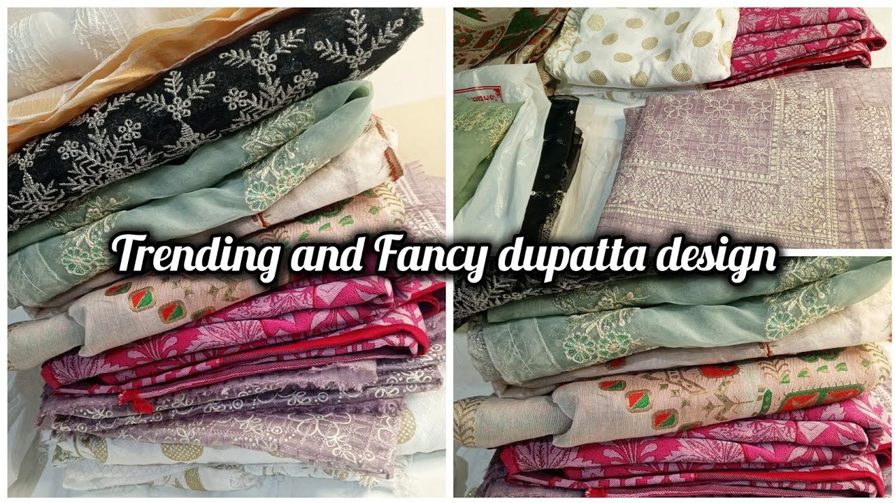 Trending and Fancy dupatta design🔥/ in low price/💯branded dupattas💯