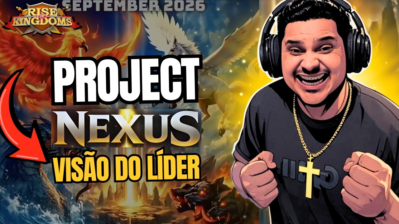VISÃO E ESTRATEGIA DO LÍDER DO PROJETO NEXUS | RISE OF KINGDOMS | MarquesRok