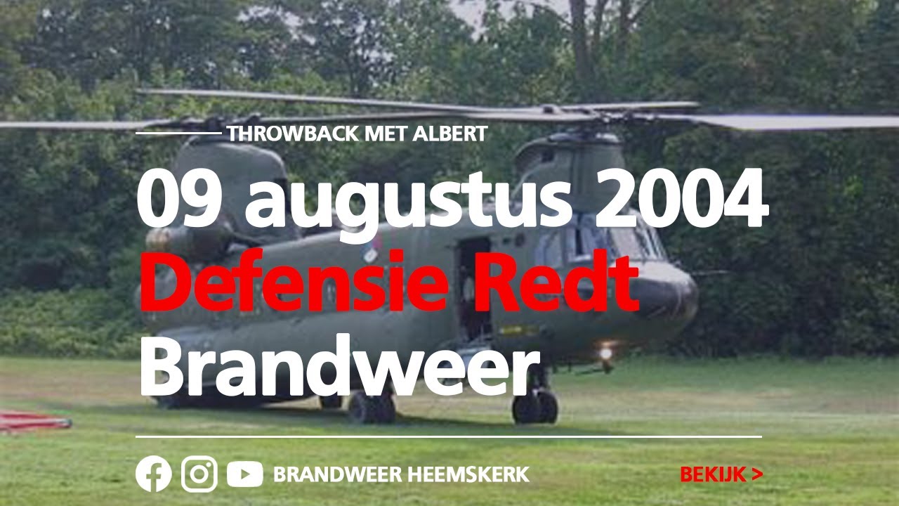 Throwback Met Albert - 2004 Defensie Redt Brandweer
